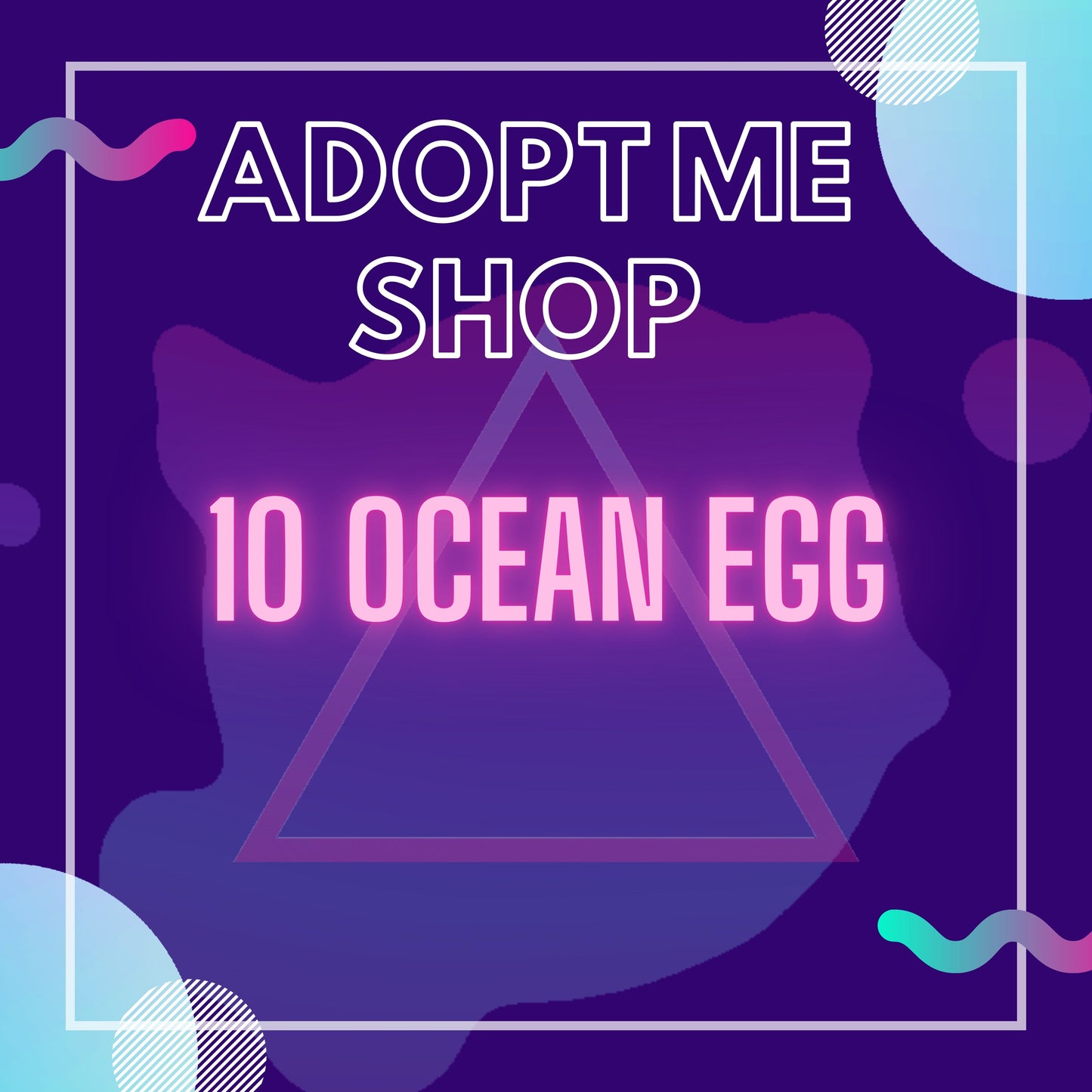 -- 10 Ocean Egg --