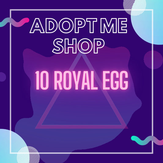 -- 10 Royal Egg --