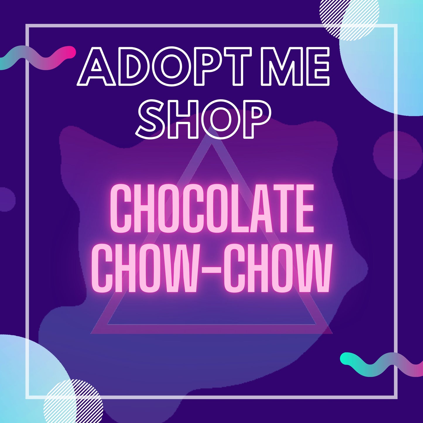 -- Chocolate Chow-Chow --