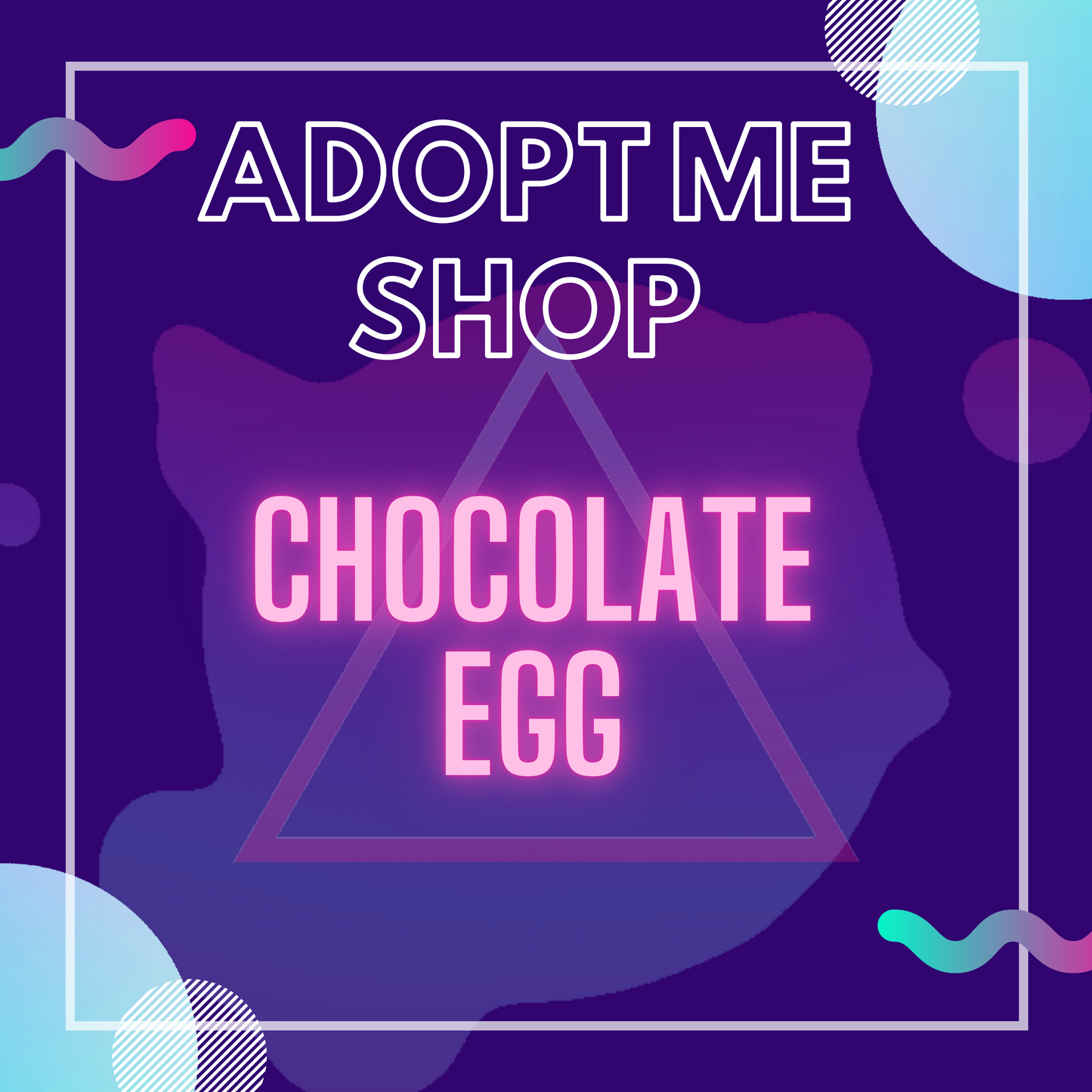 -- Chocolate Egg --