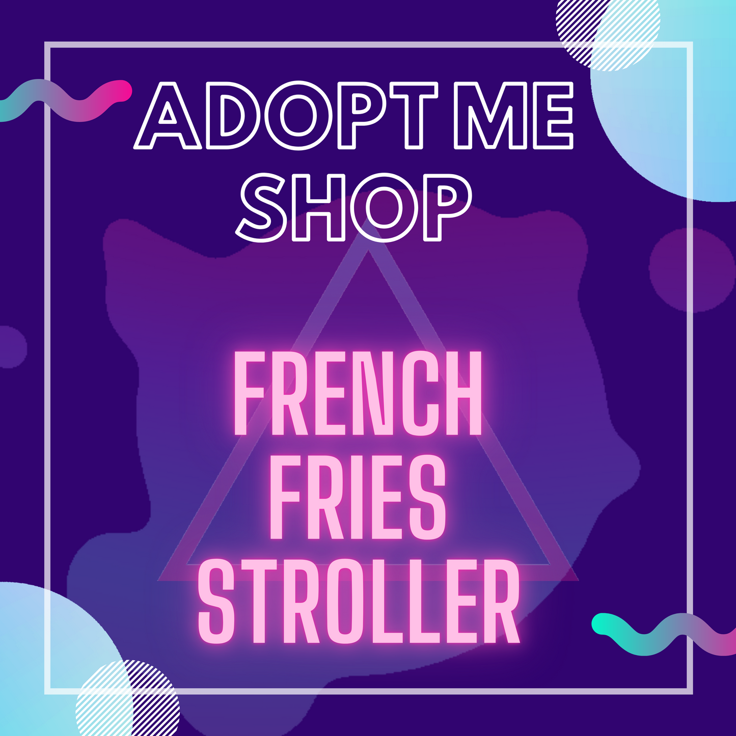 -- French Fries Stroller --