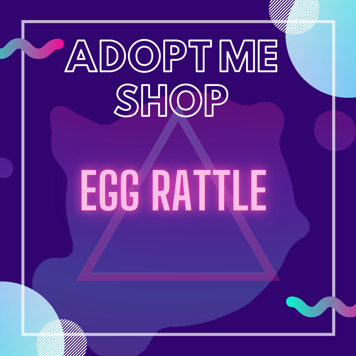 -- Egg Rattle --