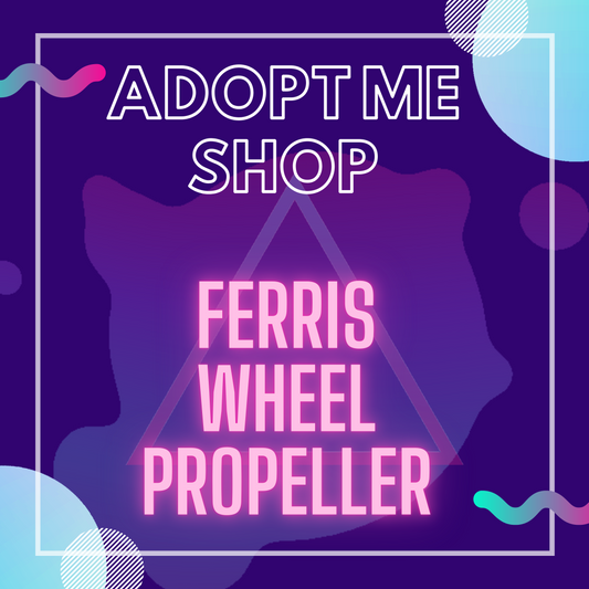 -- Ferris Wheel Propeller --