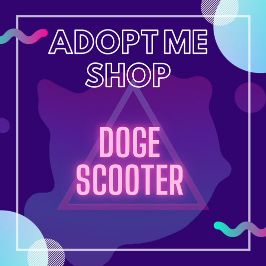 -- Doge Scooter --