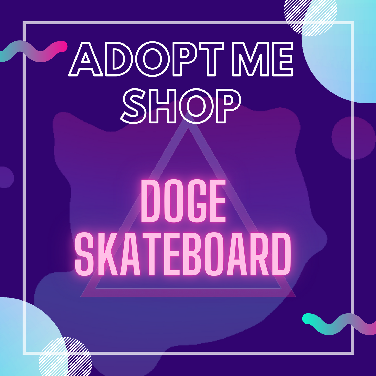 -- Doge Skateboard --