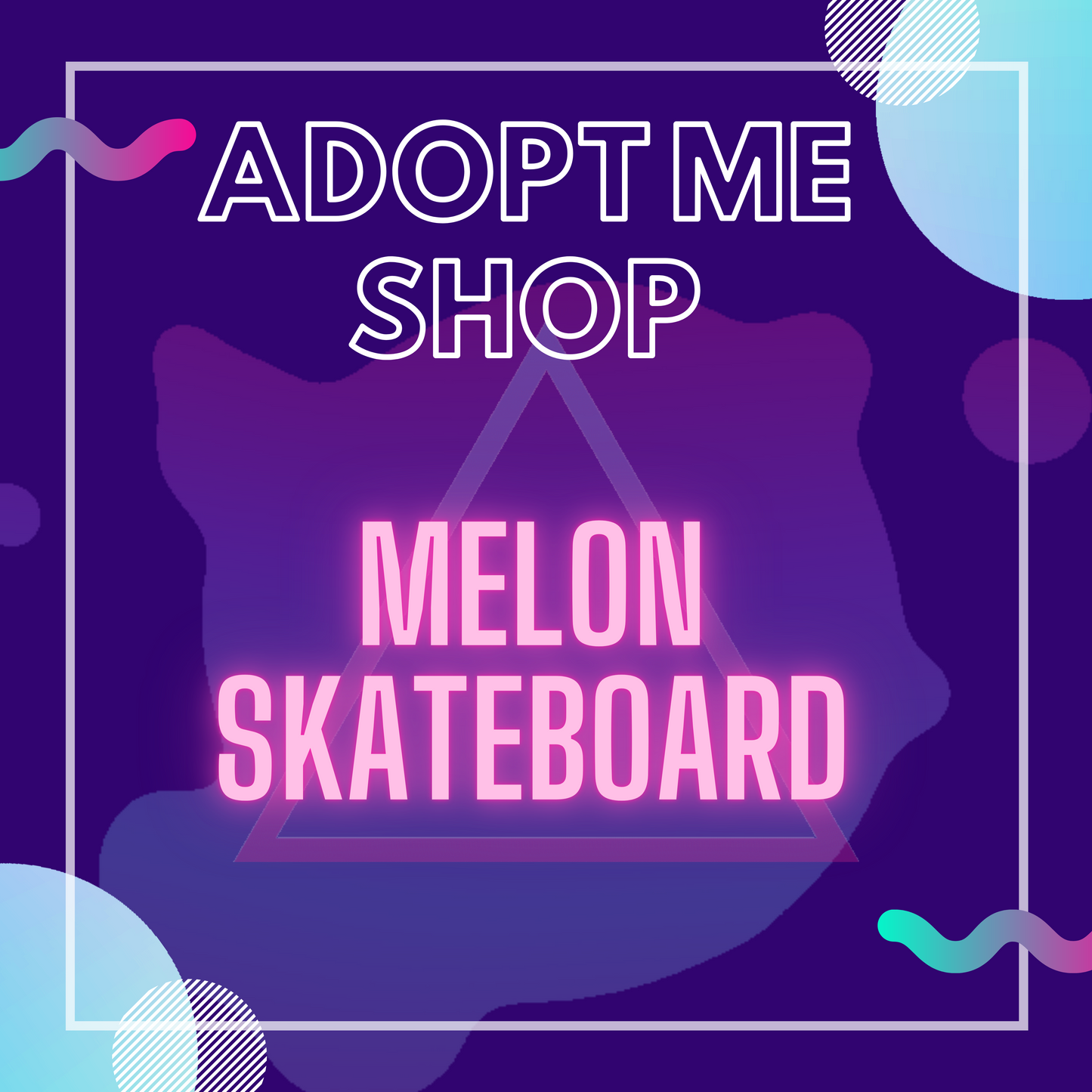 -- Melon Skateboard --